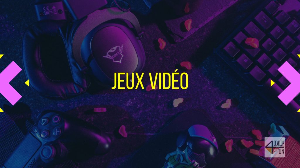 Jeux Vidéo