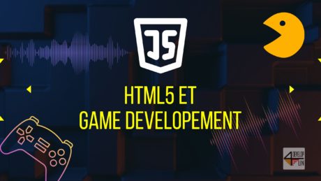HTML5 et Game Developement