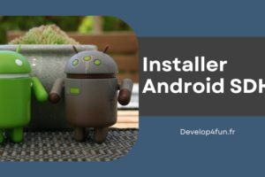 Comment installer Android SDK