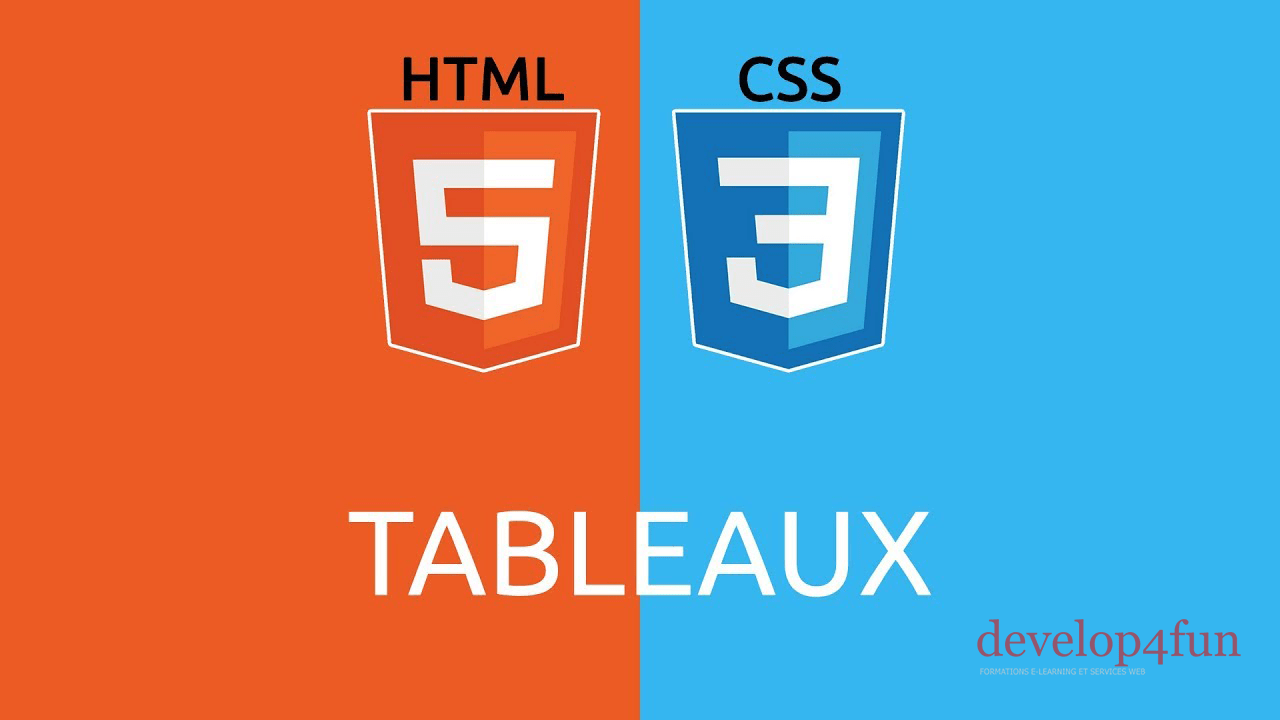 Les tableaux en HTML 5 et CSS 3