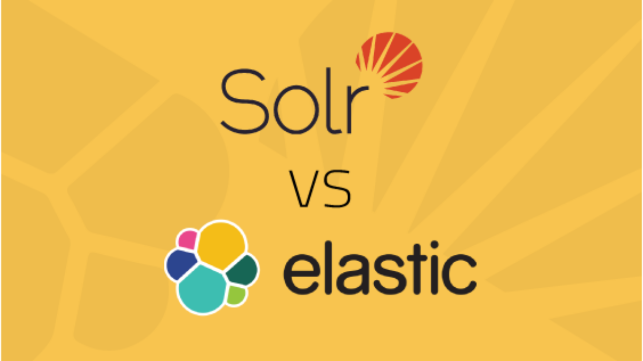 Elasticsearch Solr