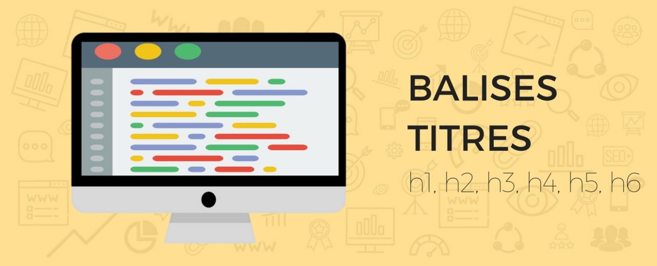 Optimiser les balises titres h1 h2 pour la 1ere Position