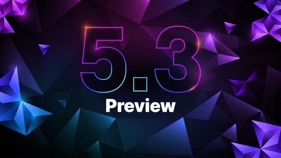 Le lancement de la Preview d'Unreal Engine 5.3