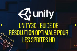 Guide de résolution optimale pour les sprites HD dans Unity