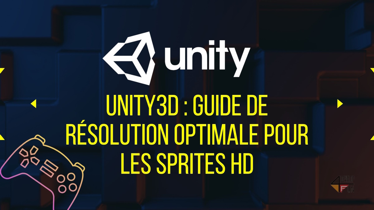 Guide de résolution optimale pour les sprites HD dans Unity