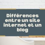 Différences entre un site internet et un blog