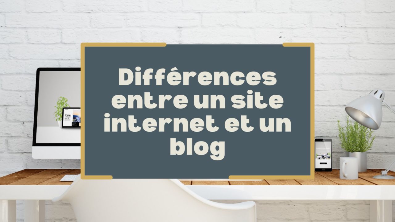 Différences entre un site internet et un blog